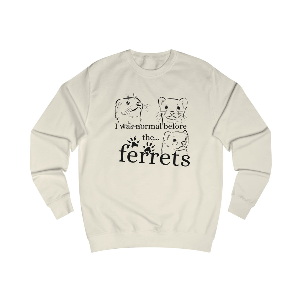 Ferret Lover's Unisex Sweatshirt, Funny Ferrets Sweatshirt, Gift for Ferret Owners, Animal Lover Apparel, Cute Pet Sweatshirt