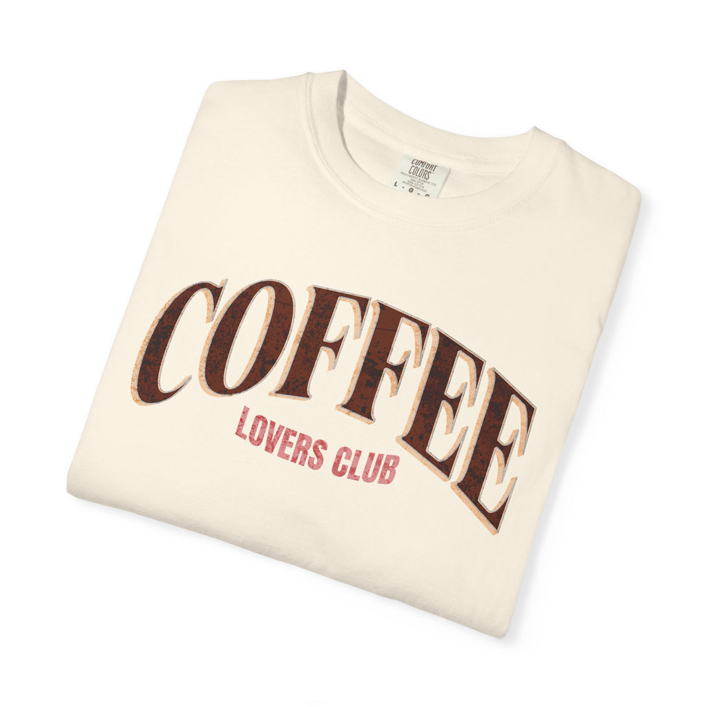 Coffee Lovers Club Unisex Garment-Dyed T-shirt | Casual Wear, Coffee Enthusiast Gift, Gift for Him/Her, Cozy Outfit, Everyday Style