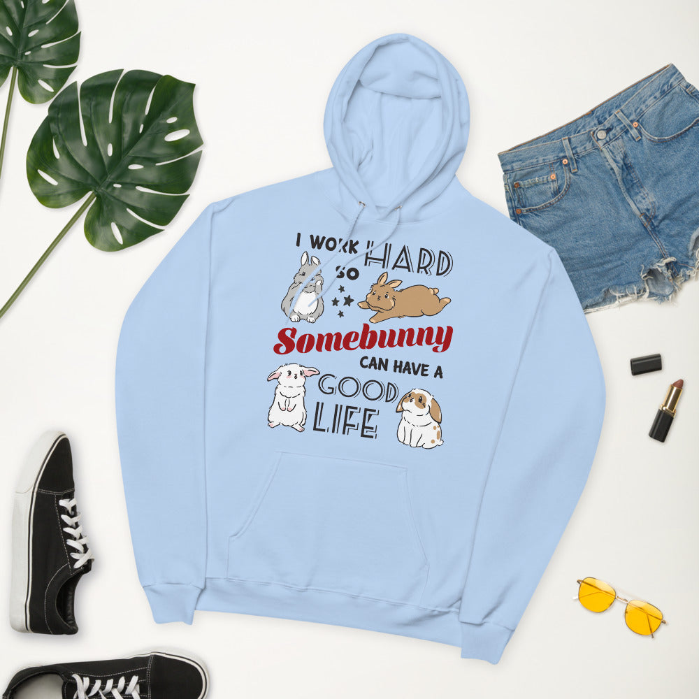 I work Hard (bunny) hoodie